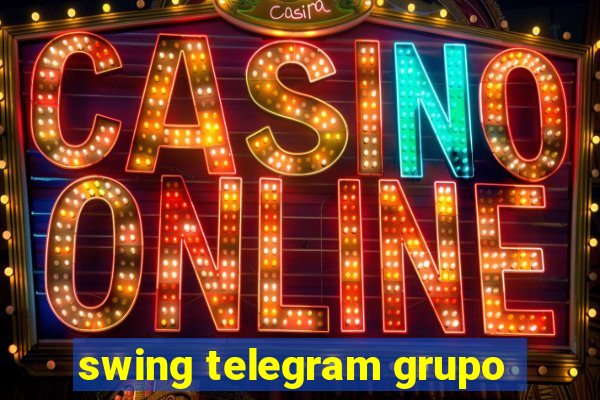 swing telegram grupo