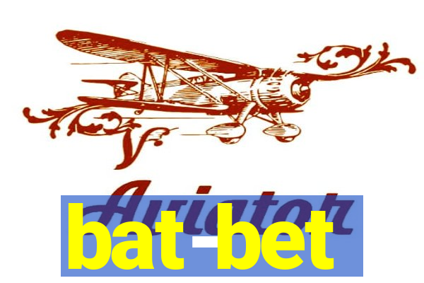 bat-bet