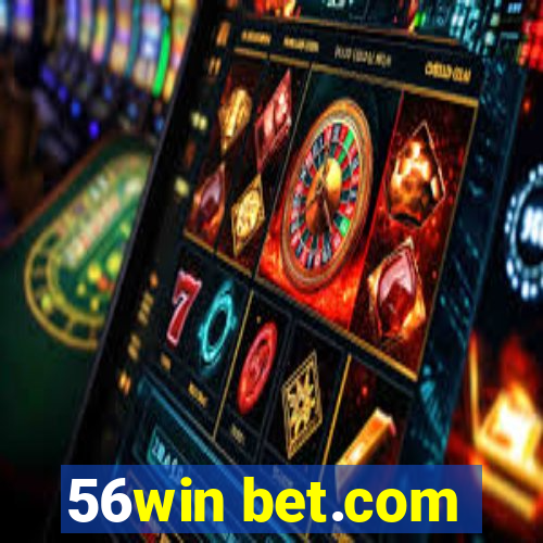 56win bet.com