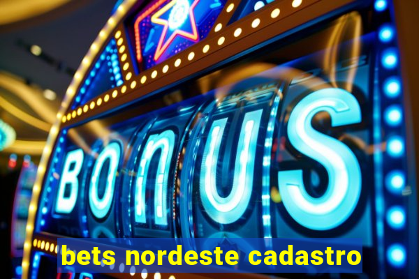 bets nordeste cadastro