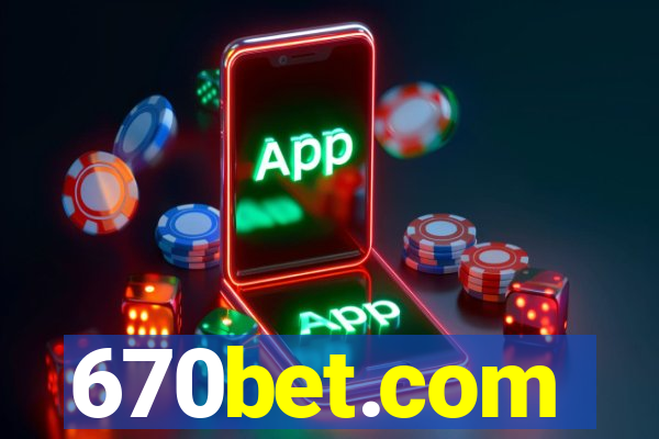 670bet.com