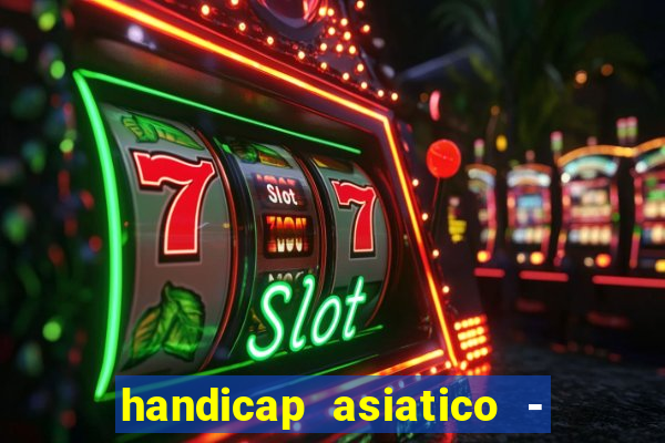 handicap asiatico - 0 5