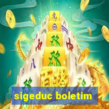 sigeduc boletim