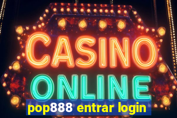 pop888 entrar login