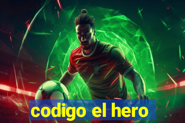 codigo el hero