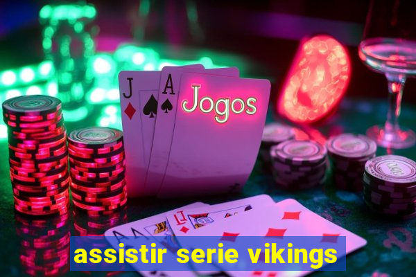 assistir serie vikings