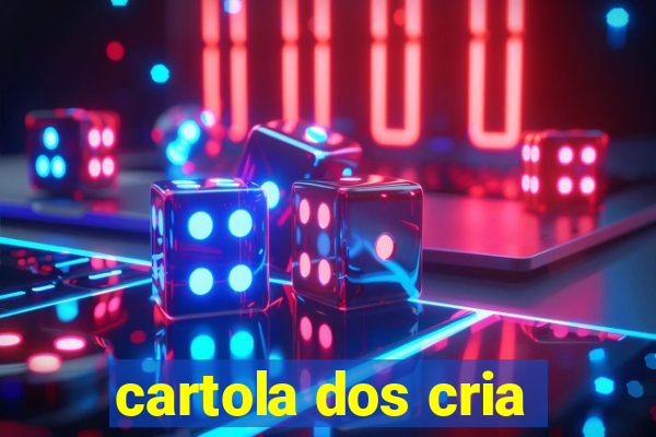 cartola dos cria