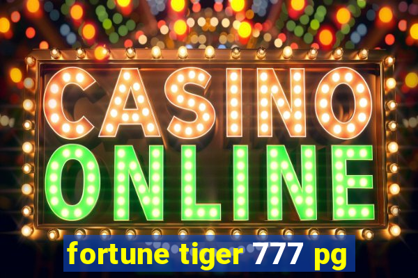 fortune tiger 777 pg