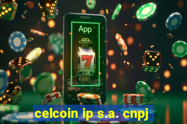 celcoin ip s.a. cnpj