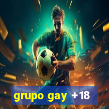 grupo gay +18