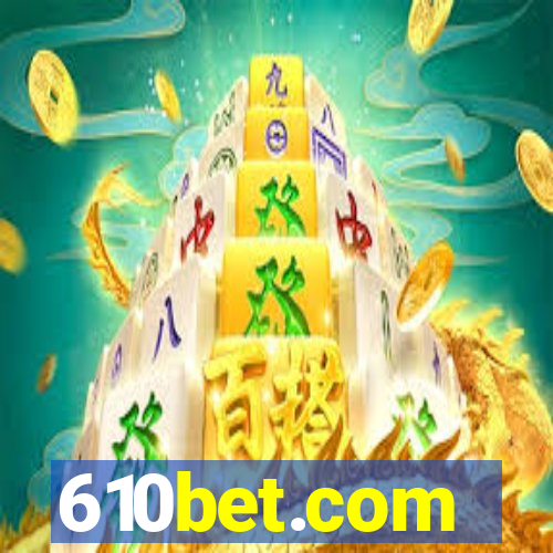 610bet.com