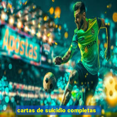 cartas de suicidio completas