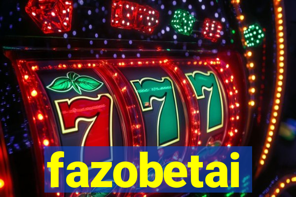 fazobetai