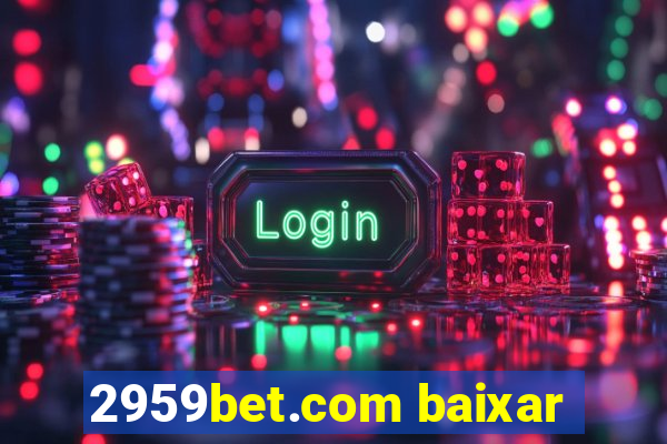 2959bet.com baixar