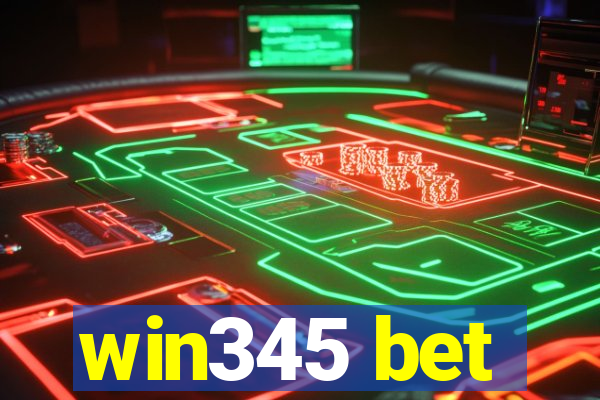 win345 bet