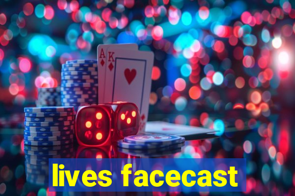 lives facecast