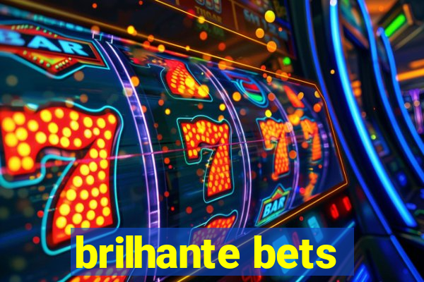 brilhante bets