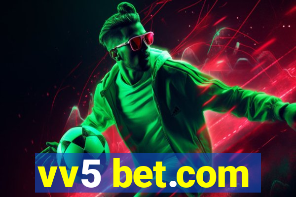 vv5 bet.com