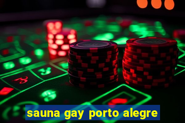 sauna gay porto alegre