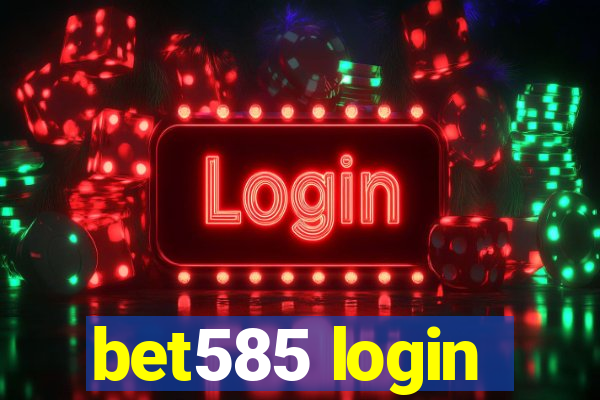 bet585 login