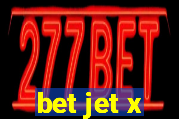 bet jet x