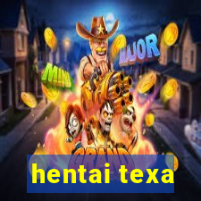 hentai texa