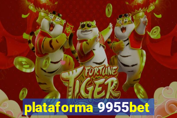 plataforma 9955bet