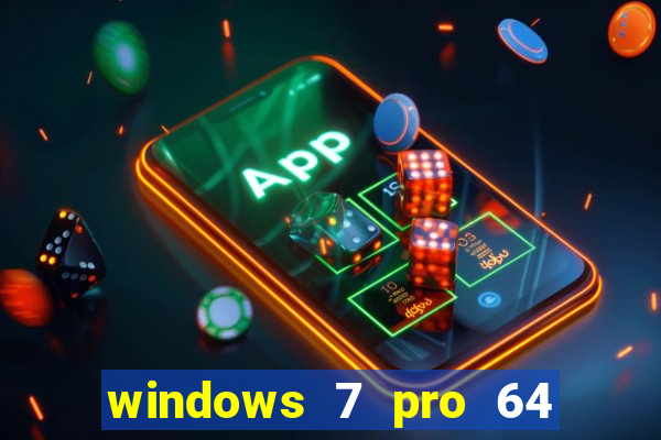 windows 7 pro 64 bits iso download