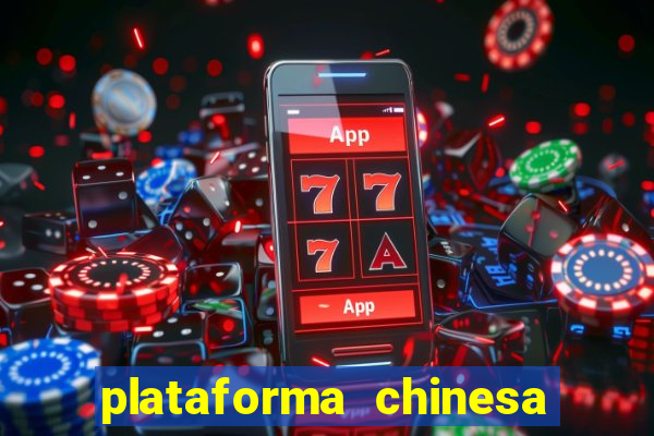 plataforma chinesa de slots