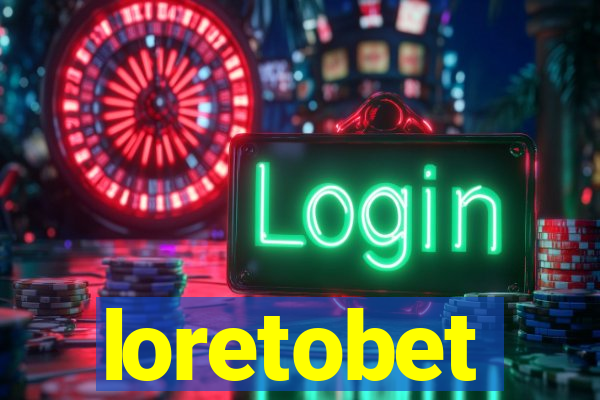 loretobet