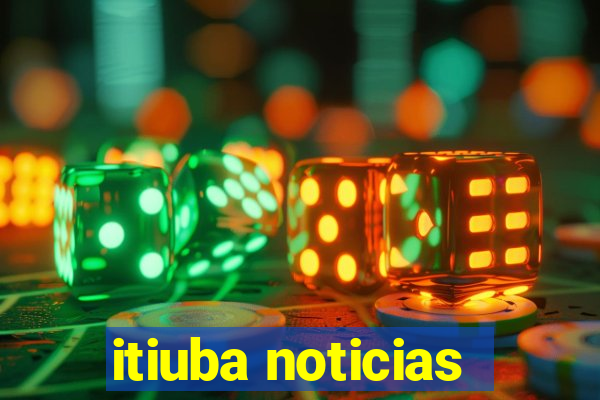 itiuba noticias