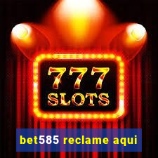 bet585 reclame aqui