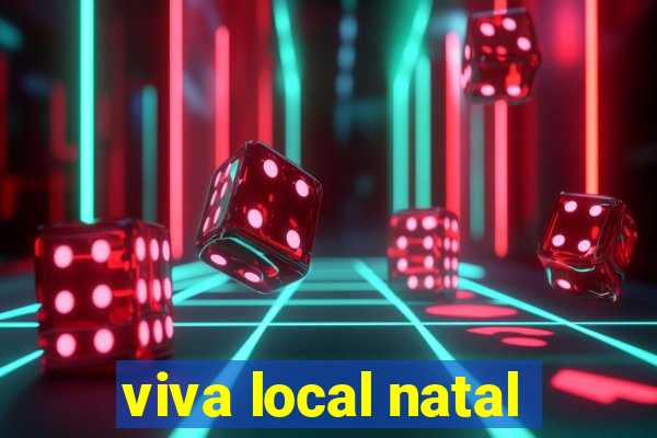 viva local natal