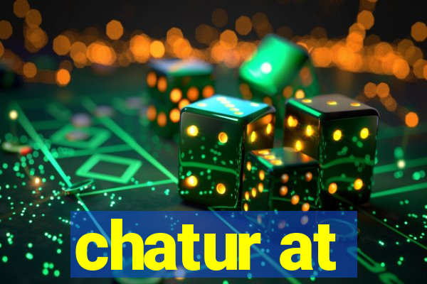 chatur at