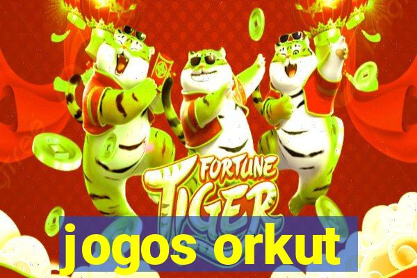 jogos orkut