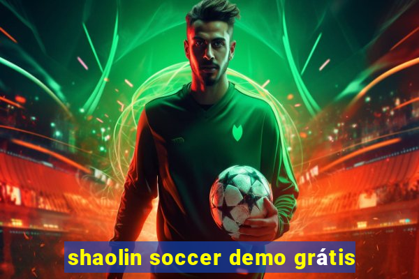 shaolin soccer demo grátis