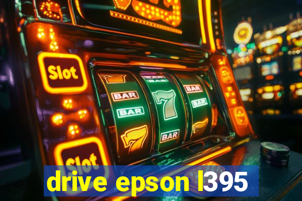 drive epson l395