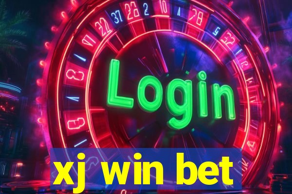 xj win bet