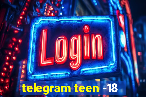 telegram teen -18