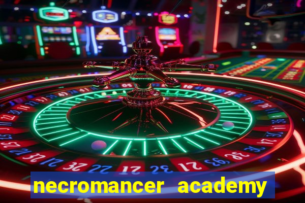 necromancer academy and the genius summoner ler