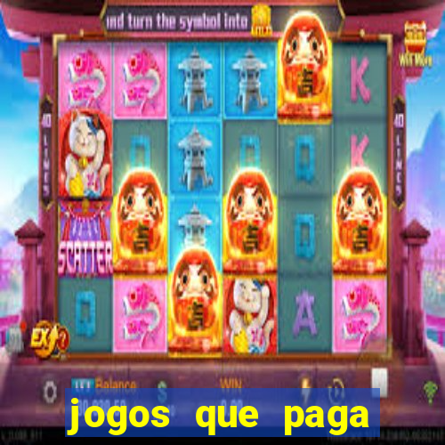 jogos que paga dinheiro de verdade sem depositar