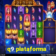 q9 plataforma