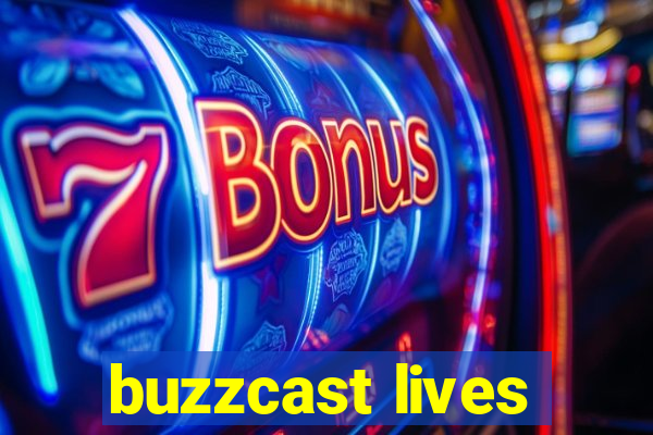 buzzcast lives