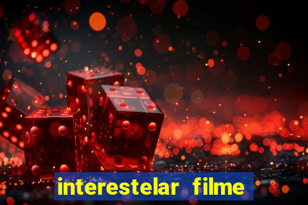 interestelar filme completo dublado telegram interestelar