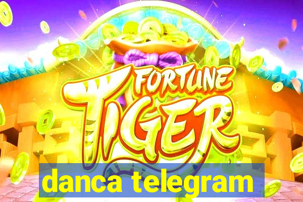 danca telegram