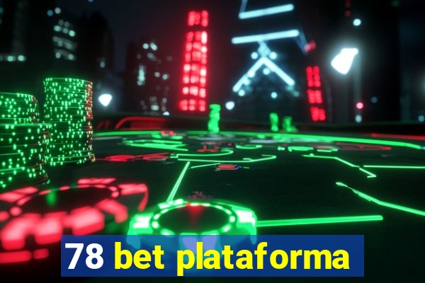 78 bet plataforma