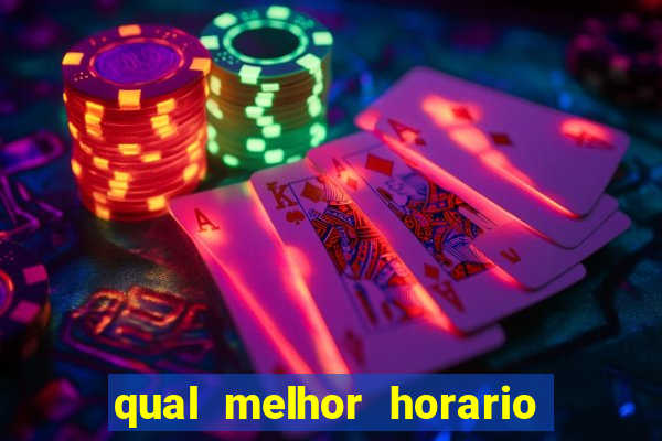 qual melhor horario para jogar fortune dragon