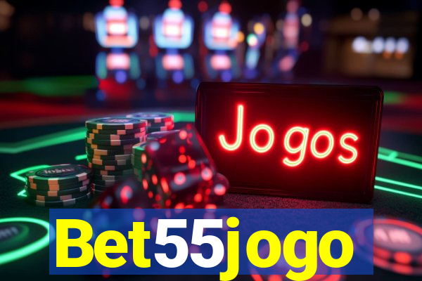 Bet55jogo