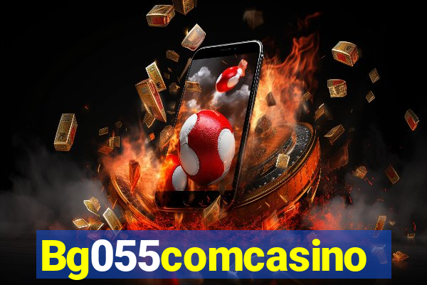 Bg055comcasino