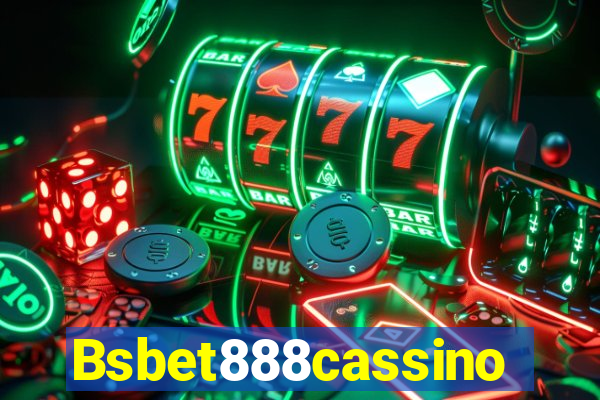 Bsbet888cassino